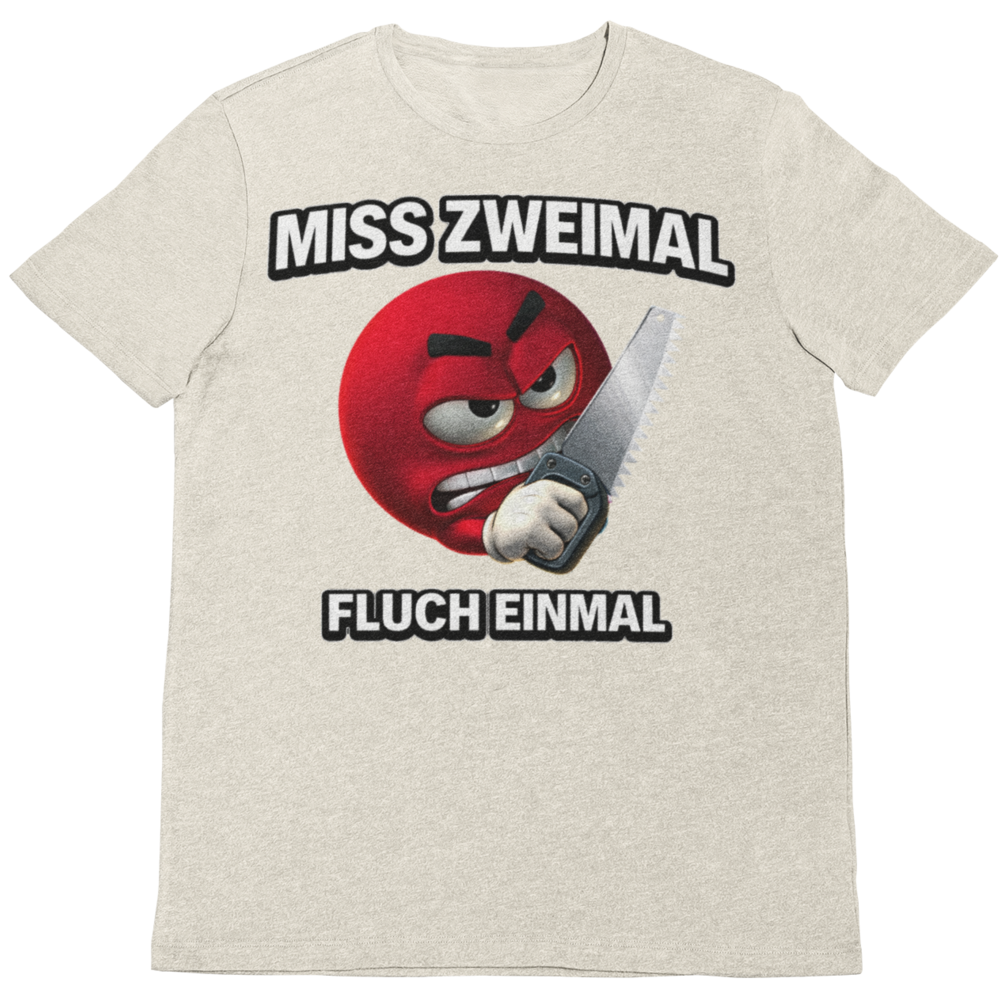 Lustiges T-Shirt Miss zweimal Fluch einmal